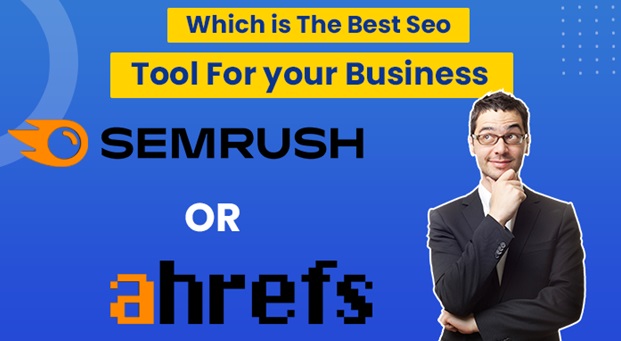 Ahrefs vs SEMrush