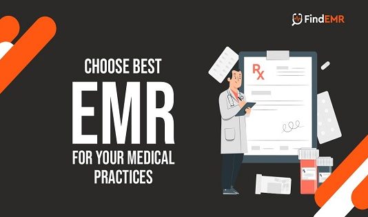 Choose Best EMR For Your Medical Practices
