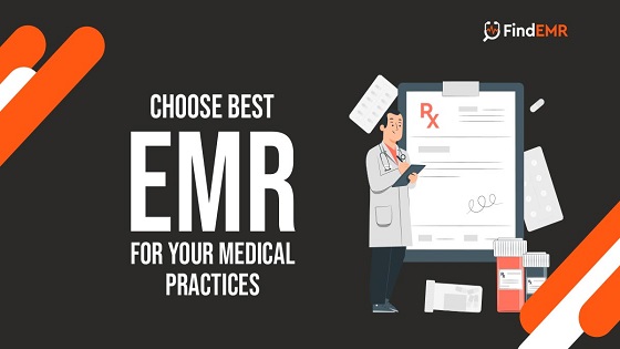 Choose Best EMR For Your Medical Practices