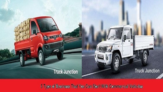 5 Type of Business That You Can Start With Commercial Vehicles