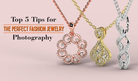 Top 5 Tips for the Perfect Fashion Jewelry Photography